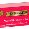T-shirt Overthinking Mental Breakdown Tea Kimi85
