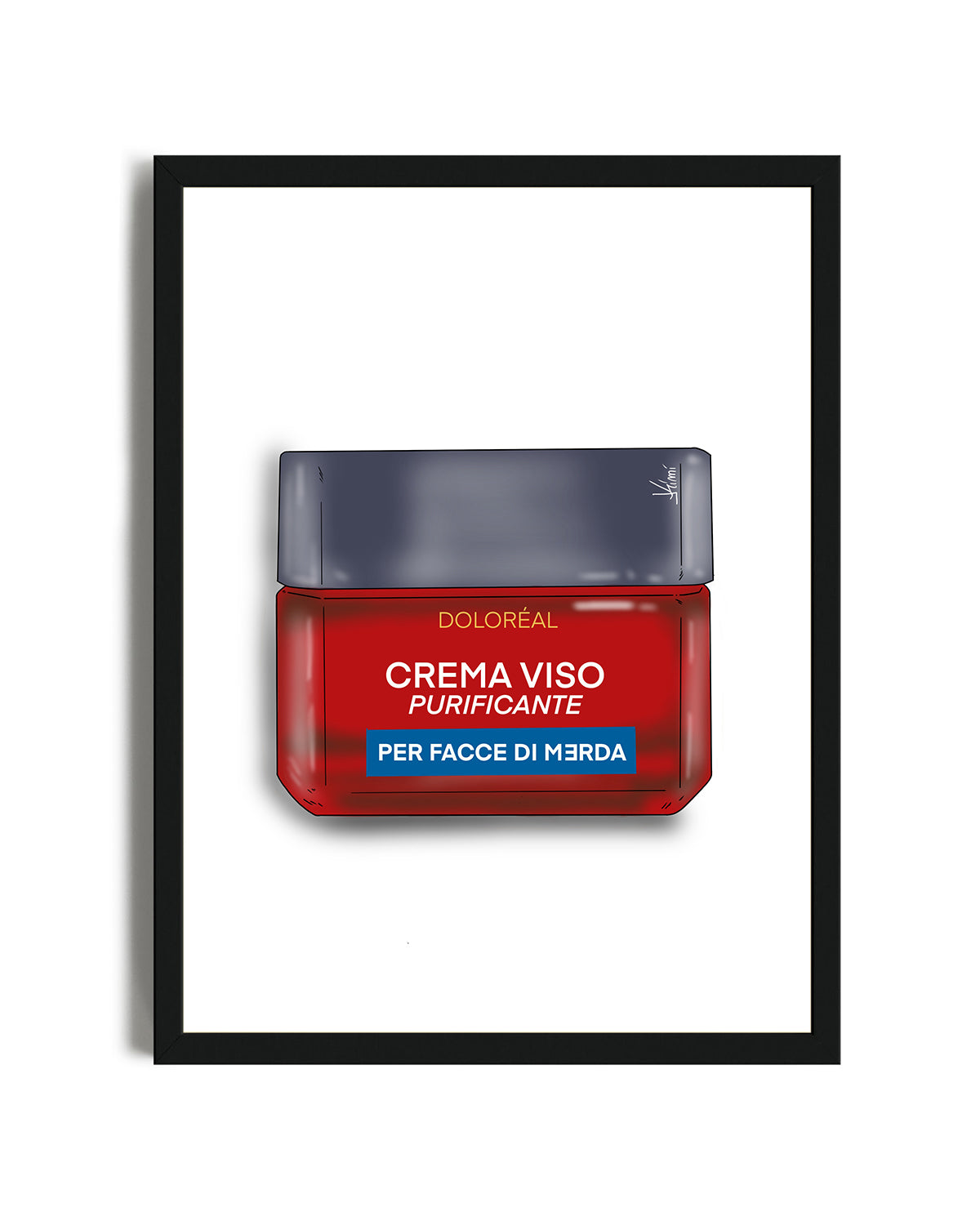 Poster Crema viso per facce di merda